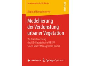 9783658262839 - Forschungsreihe der FH Münster   Modellierung der Verdunstung urbaner Vegetation - Birgitta Hörnschemeyer Kartoniert (TB)