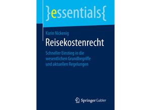 9783658263751 - Essentials   Reisekostenrecht - Karin Nickenig Kartoniert (TB)