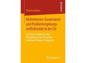 9783658263980 - Mehrebenen-Governance und Problemregelungsineffektivität in der EU - Yana Kavrakova Kartoniert (TB)