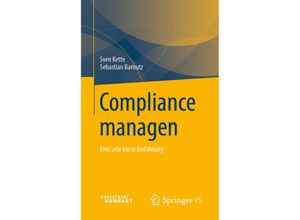 9783658264208 - Compliance managen - Sven Kette Sebastian Barnutz Kartoniert (TB)