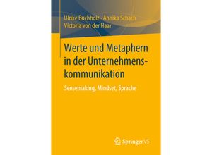 9783658264482 - Werte und Metaphern in der Unternehmenskommunikation - Ulrike Buchholz Annika Schach Victoria von der Haar Kartoniert (TB)