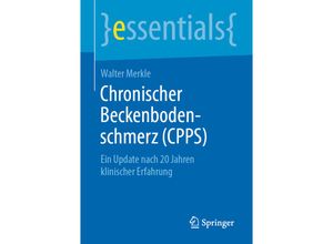 9783658264758 - Essentials   Chronischer Beckenbodenschmerz (CPPS) - Walter Merkle Kartoniert (TB)