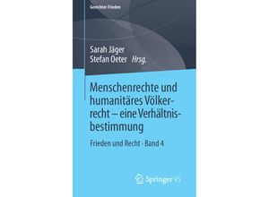 9783658265977 - Gerechter Frieden   Menschenrechte und humanitäres Völkerrecht - eine Verhältnisbestimmung Kartoniert (TB)