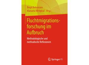 9783658267742 - Fluchtmigrationsforschung im Aufbruch Kartoniert (TB)