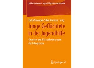 9783658267766 - Edition Centaurus - Jugend Migration und Diversity   Junge Geflüchtete in der Jugendhilfe Kartoniert (TB)