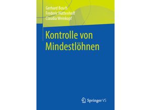 9783658268053 - Kontrolle von Mindestlöhnen - Gerhard Bosch Frederic Hüttenhoff Claudia Weinkopf Kartoniert (TB)