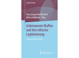 9783658269463 - Gerechter Frieden   Unbemannte Waffen und ihre ethische Legitimierung Kartoniert (TB)