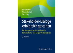 9783658269715 - Stakeholder-Dialoge erfolgreich gestalten - Petra Künkel Silvine Gerlach Vera Frieg Kartoniert (TB)