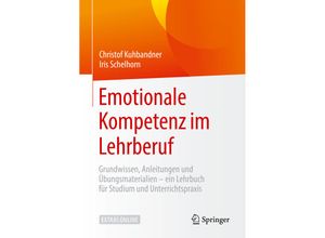 9783658269838 - Emotionale Kompetenz - Christof Kuhbandner Iris Schelhorn Kartoniert (TB)