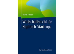 9783658270322 - Wirtschaftsrecht für Hightech-Start-ups - Nicolai Schädel Kartoniert (TB)