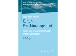 9783658270940 - Kunst- und Kulturmanagement   Kultur-Projektmanagement - Sven-Oliver Bemmé Kartoniert (TB)