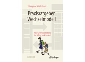 9783658272098 - Praxisratgeber Wechselmodell - Hildegund Sünderhauf Kartoniert (TB)