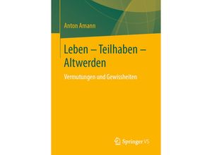 9783658272296 - Leben - Teilhaben - Altwerden - Anton Amann Kartoniert (TB)