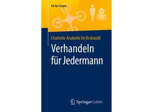 9783658272388 - Fit for Future   Verhandeln für Jedermann - Charlotte Anabelle De Brabandt Kartoniert (TB)