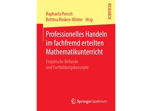 9783658272920 - Professionelles Handeln im fachfremd erteilten Mathematikunterricht Kartoniert (TB)