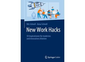 9783658272982 - New Work Hacks - Nils Schnell Anna Schnell Kartoniert (TB)