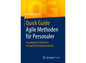 9783658273446 - Quick Guide   Quick Guide Agile Methoden für Personaler - Brigitte Ehmann Kartoniert (TB)