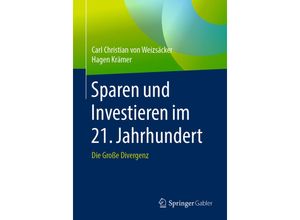 9783658273620 - Sparen und Investieren im 21 Jahrhundert - Carl Christian von Weizsäcker Hagen Krämer Kartoniert (TB)