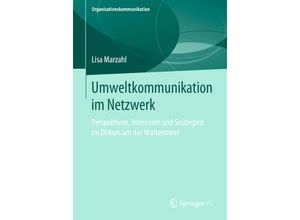 9783658274139 - Organisationskommunikation   Umweltkommunikation im Netzwerk - Lisa Marzahl Kartoniert (TB)