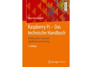 9783658274924 - Raspberry Pi - Das technische Handbuch - Klaus Dembowski Kartoniert (TB)