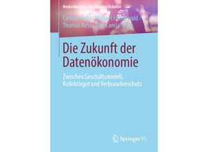 9783658275105 - Medienkulturen im digitalen Zeitalter   Die Zukunft der Datenökonomie Kartoniert (TB)