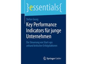 9783658275457 - Essentials   Key Performance Indicators für junge Unternehmen - Stefan Georg Kartoniert (TB)