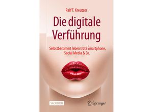 9783658277802 - Die digitale Verführung - Ralf T Kreutzer Kartoniert (TB)