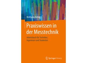 9783658278014 - Praxiswissen in der Messtechnik - Wolfgang Helbig Kartoniert (TB)