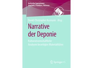 9783658278793 - Kulturelle Figurationen Artefakte Praktiken Fiktionen   Narrative der Deponie Kartoniert (TB)