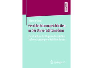 9783658279943 - Geschlechterungleichheiten in der Universitätsmedizin - Marina Ginal Kartoniert (TB)