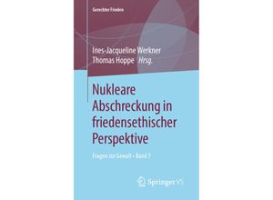 9783658280581 - Gerechter Frieden   Nukleare Abschreckung in friedensethischer Perspektive Kartoniert (TB)