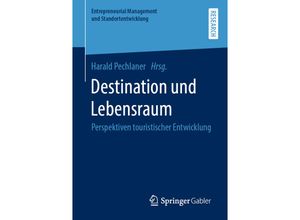 9783658281090 - Entrepreneurial Management und Standortentwicklung   Destination und Lebensraum Kartoniert (TB)