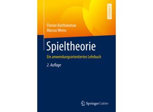 9783658282783 - Spieltheorie - Florian Bartholomae Marcus Wiens Kartoniert (TB)