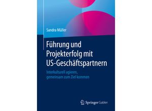 9783658282806 - Führung und Projekterfolg mit US-Geschäftspartnern - Sandra Müller Kartoniert (TB)