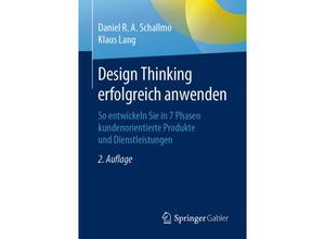 9783658283247 - Design Thinking erfolgreich anwenden - Daniel RA Schallmo Klaus Lang Kartoniert (TB)