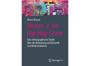 9783658283872 - Erlebniswelten   Moden in der Hip-Hop-Szene - Marco Krause Kartoniert (TB)