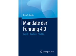 9783658284916 - Mandate der Führung 40 - Erich R Unkrig Kartoniert (TB)