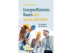 9783658285425 - Energieeffizientes Bauen und wie es sich lohnt m 1 Buch m 1 E-Book - Nicolei Beckmann Kartoniert (TB)