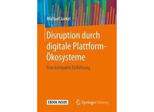 9783658285685 - Disruption durch digitale Plattform-Ökosysteme m 1 Buch m 1 E-Book - Michael Jaekel Kartoniert (TB)