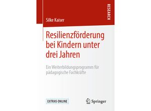 9783658285913 - Resilienzförderung bei Kindern unter drei Jahren - Silke Kaiser Kartoniert (TB)