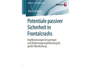 9783658286026 - Potentiale passiver Sicherheit in Frontalcrashs - Martin Böhme Kartoniert (TB)