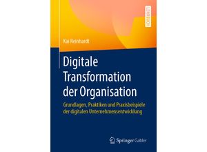 9783658286293 - Digitale Transformation der Organisation - Kai Reinhardt Kartoniert (TB)