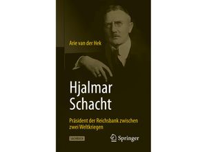 9783658286330 - Hjalmar Schacht - Arie van der Hek Kartoniert (TB)