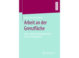 9783658286354 - Arbeit an der Grenzfläche - Anna-Lena Berscheid Kartoniert (TB)