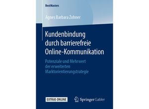 9783658288372 - BestMasters   Kundenbindung durch barrierefreie Online-Kommunikation - Agnes Barbara Zohner Kartoniert (TB)