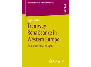 9783658288785 - Studien zur Mobilitäts- und Verkehrsforschung   Tramway Renaissance in Western Europe - Dejan Petkov Kartoniert (TB)