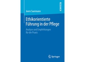 9783658289157 - Ethikorientierte Führung in der Pflege - Joern Suermann Kartoniert (TB)