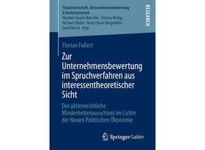 9783658289225 - Finanzwirtschaft Unternehmensbewertung & Revisionswesen   Zur Unternehmensbewertung im Spruchverfahren aus interessentheoretischer Sicht - Florian Follert Kartoniert (TB)