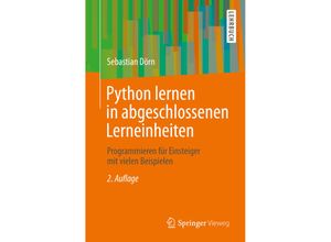 9783658289751 - Python lernen in abgeschlossenen Lerneinheiten - Sebastian Dörn Kartoniert (TB)