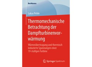 9783658289980 - BestMasters   Thermomechanische Betrachtung der Dampfturbinenvorwärmung - Lukas Pehle Kartoniert (TB)